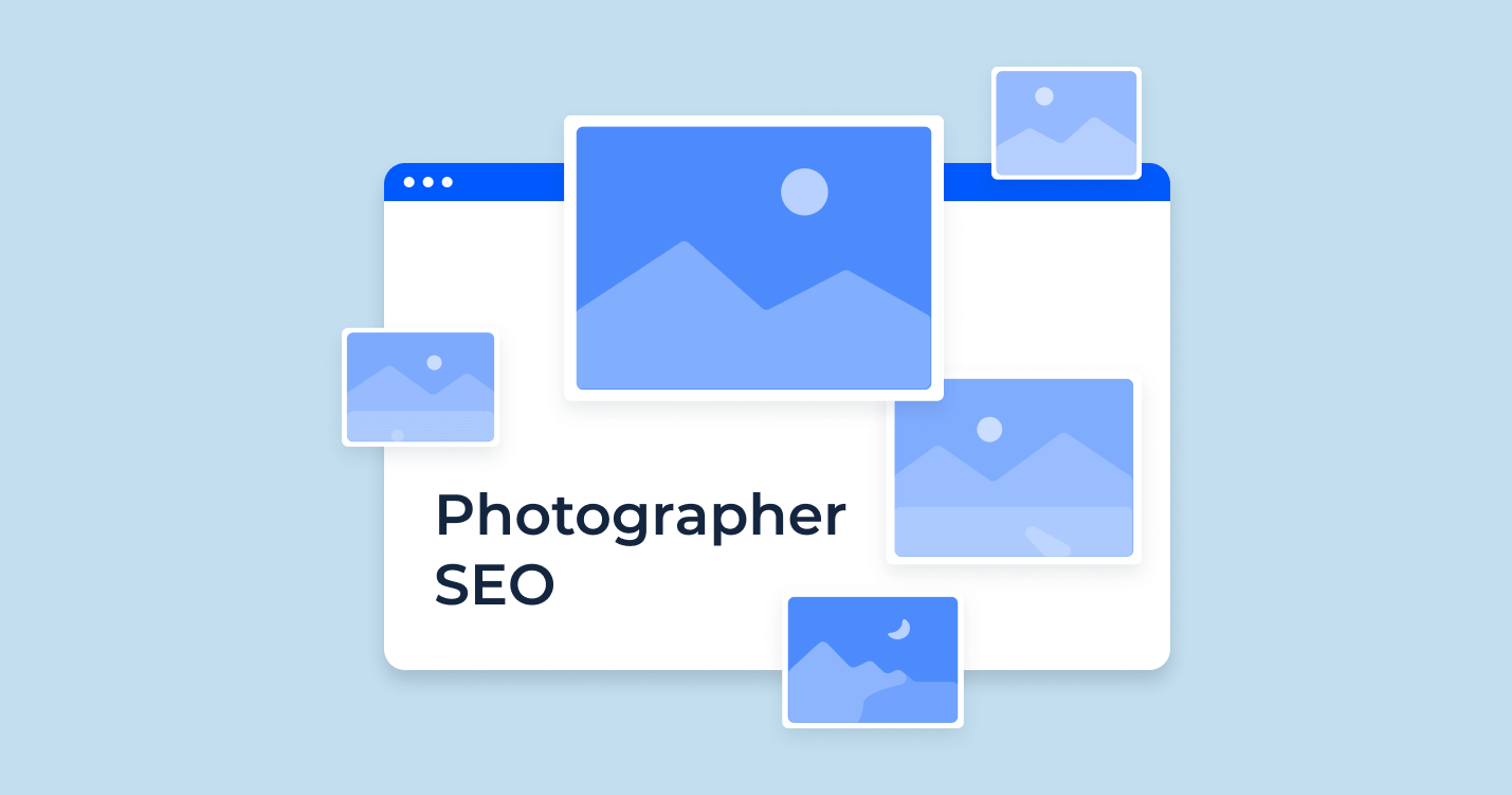 How to Make the SEO Marketing for Photographer: Best tips & Tricks How to Make the SEO Marketing for Photographer: Best tips & Tricks