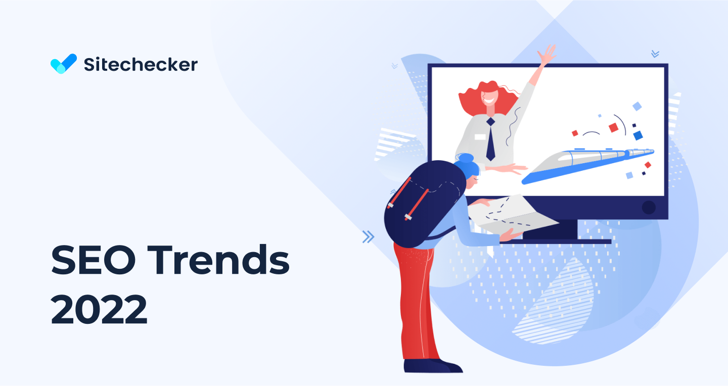 56 Experts Shared Their Thoughts on SEO Trends for Google in 2022 56 Experts Shared Their Thoughts on SEO Trends for Google in 2022