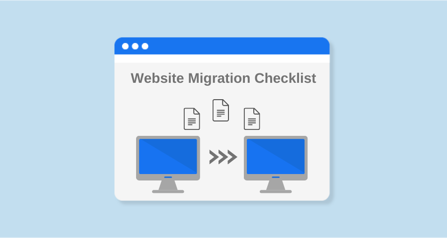 The Complete Checklist on How to Move Website to a New Hosting, Domain or CMS The Complete Checklist on How to Move Website to a New Hosting, Domain or CMS